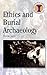 Ethics and Burial Archaeology (Debates in Archaeology)