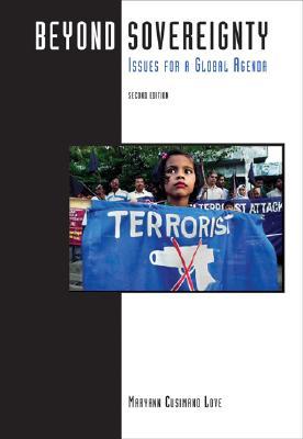 Beyond Sovereignty: Issues for a Global Agenda (Paperback)