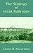 The Strategy of Great Railroads