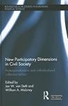 New Participatory Dimensions in Civil Society (Routledge/ECPR Studies in European Political Science)