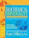 Biochemical Individuality: Basis for the Genetotrophic Concept