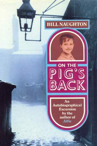 On the Pig's Back: An Autobiographical Excursion (Oxford paperbacks - Oxford letters & memoirs)