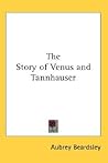 The Story of Venus and Tannhäuser by Aubrey Beardsley