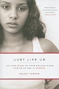 Just Like Us: The True Story of Four Mexican Girls Coming of Age in America 