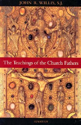 The Teachings of the Church Fathers (Paperback)