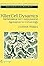 Killer Cell Dynamics: Mathematical and Computational Approaches to Immunology (Interdisciplinary Applied Mathematics, 32)