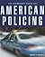An Introduction to American Policing: .