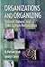 Organizations and Organizing by W. Richard Scott