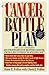 A Cancer Battle Plan: Six S...