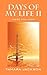 Days of My Life II: Here an...