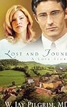 Lost and Found: A Love Story Lost and Found: A Love Story