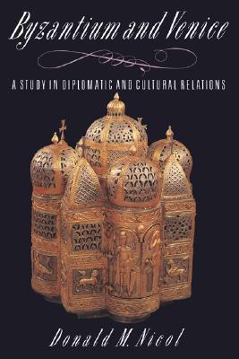 Byzantium and Venice (Paperback)