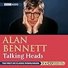 Talking Heads by Alan Bennett