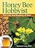 Honey Bee Hobbyist by Norman Gary