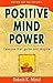 Positive Mind Power