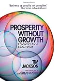 Prosperity Without Growth: Economics for a Finite Planet