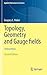 Topology, Geometry and Gauge fields: Interactions (Applied Mathematical Sciences, 141)