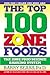 The Top 100 Zone Foods: The Zone Food Science Ranking System