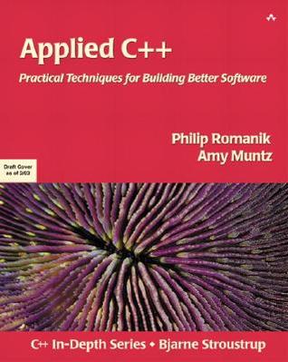 Applied C++: Practical Techniques for Building Better Software (Paperback)