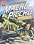 Investigating Machu Picchu by Emily Sohn