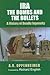 IRA: The Bombs and the Bullets: a History of Deadly Ingenuity