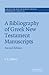 A Bibliography of Greek New Testament Manuscripts (Society for New Testament Studies Monograph Series, Series Number 109) (Volume 0)