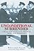 Unconditional Surrender by Walter Ludde-Neurath