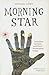 Morning Star: Surrealism, M...