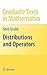 Distributions and Operators (Graduate Texts in Mathematics, 252)