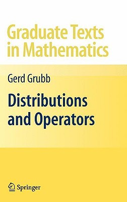 Distributions and Operators (Graduate Texts in Mathematics, 252)