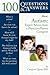 100 Questions & Answers About Autism: Expert Advice from a Physician/Parent Caregiver: Expert Advice from a Physician/Parent Caregiver