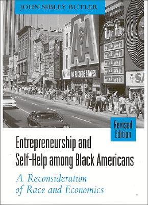 Entrepreneurship and Self-Help among Black Americans (Ethnicity Race Amer Life (Dis))