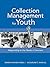 Collection Management for Y...