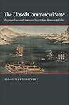 The Closed Commercial State: Perpetual Peace and Commercial Society from Rousseau to Fichte