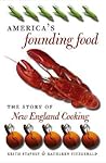 America's Founding Food: The Story of New England Cooking America's Founding Food: The Story of New England Cooking