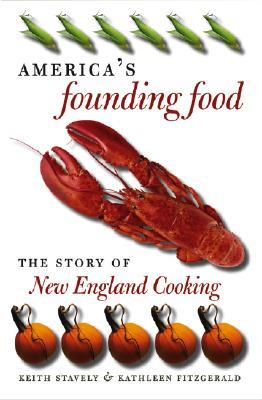 America's Founding Food: The Story of New England Cooking (Hardcover)