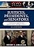 Justices, Presidents, and Senators: A History of the U.S. Supreme Court Appointments from Washington to Bush II