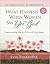 What Happens When Women Say Yes to God Interactive Workbook: Experiencing Life in Extraordinary Ways