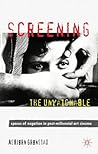 Screening the Unwatchable by Asbjørn Grønstad
