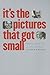 It's the Pictures That Got ...