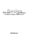 Nature, Design, and Science: The Status of Design in Natural Science (Philosophy and Biology)