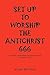 Set Up to Worship the Antic...