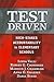 Test Driven: High-Stakes Accountability in Elementary Schools