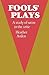 Fools' Plays by Heather Arden