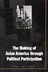 The Making of Asian America Through Political Participation (Mapping Racisms) The Making of Asian America Through Political Participation (Mapping Racisms)