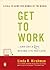 Get to Work: . . . And Get ...