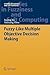 Fuzzy-Like Multiple Objective Decision Making by Jiuping Xu