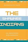 The Shawnee Indians The Shawnee Indians