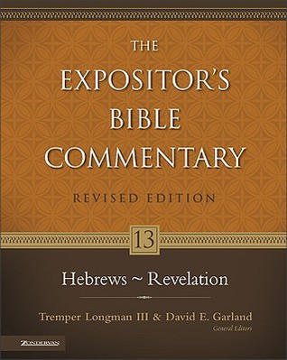 Hebrews - Revelation (The Expositor's Bible Commentary, Volume 13)