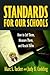 Standards for Our Schools: ...